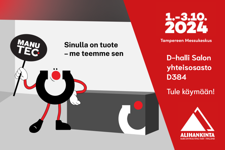 Manuhahmo on Alihankintamessuilla Manutecin kojun vieressä oikeassa kädessään Manutec-kyltti. Kuvan vasemmalla puolella on tietoja messuista.